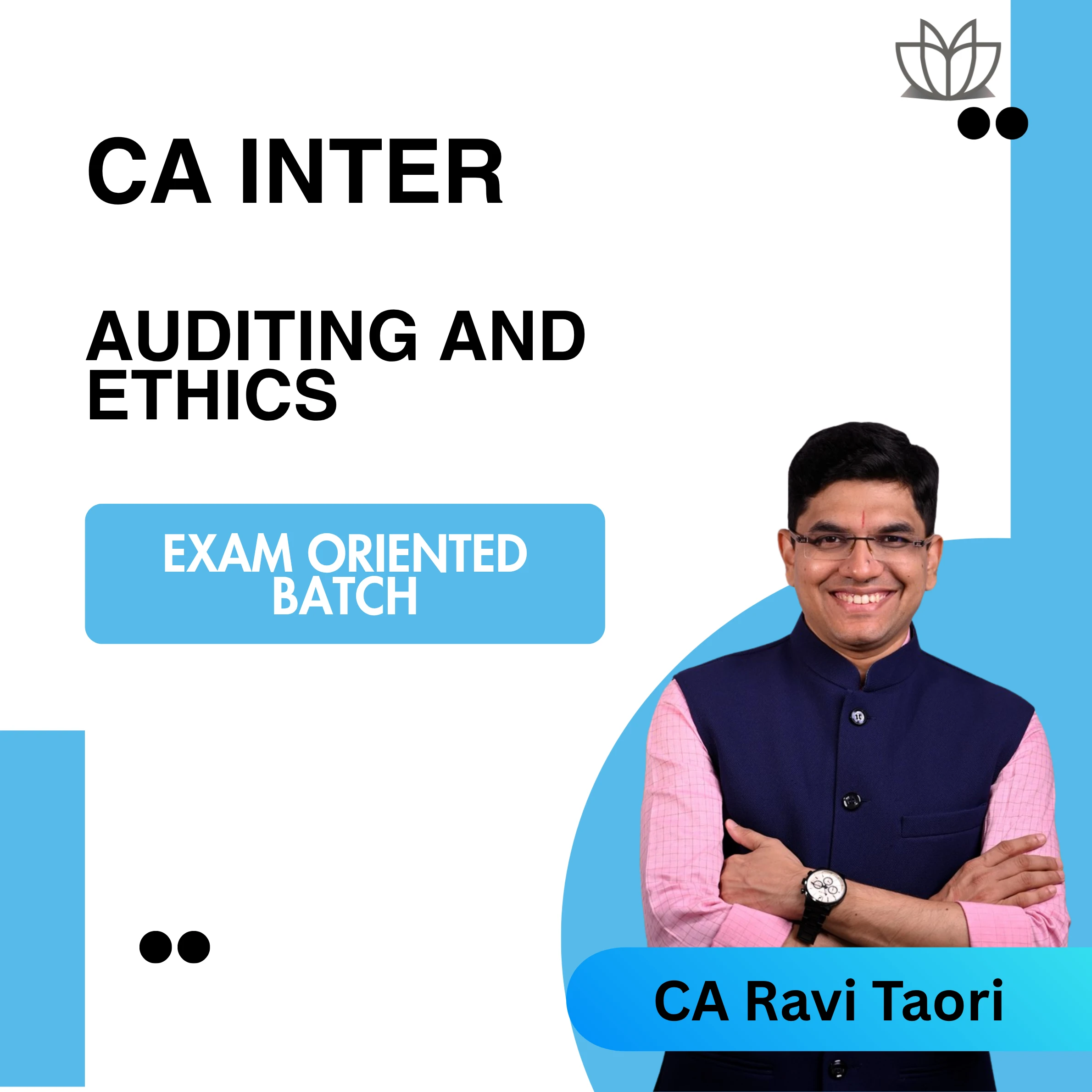 CA Inter | Auditing and Ethics | Exam Oriented Batch | CA Ravi Taori | Jan 2026 Exams